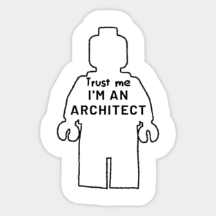 IM AN ARCHITECT Sticker